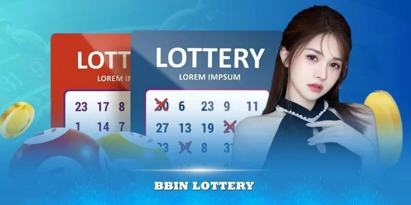 Sảnh bbin lottery 23win hấp dẫn săn jackpot ngàn tỷ